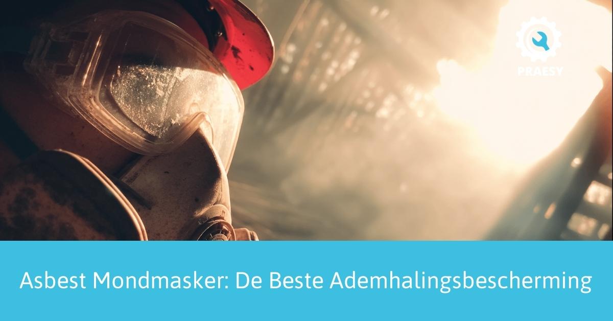 Asbest Mondmasker De Beste Ademhalingsbescherming.jpg