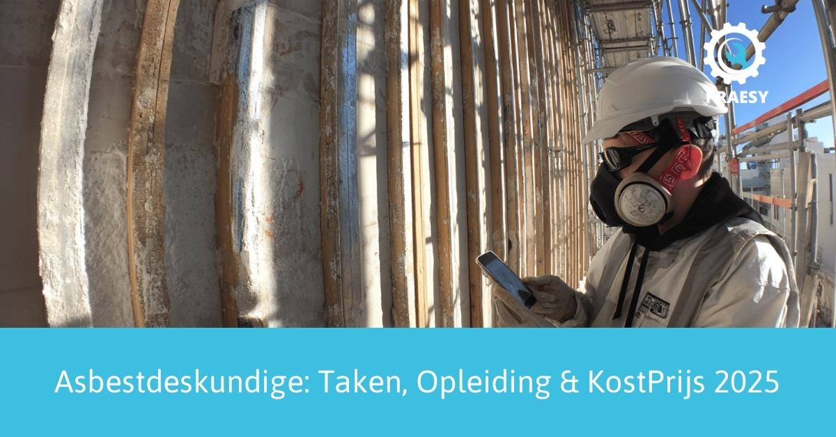 Asbestdeskundige Taken, Opleiding  KostPrijs 2025.jpg